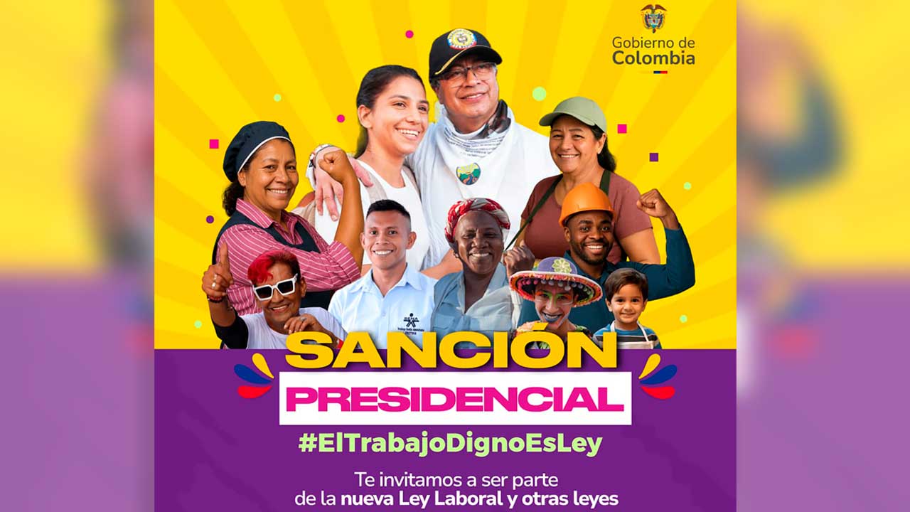 Presidente Gustavo Petro sancionará la Ley laboral y otras leyes que marcan el inicio de un cambio hacia la libertad y la democr